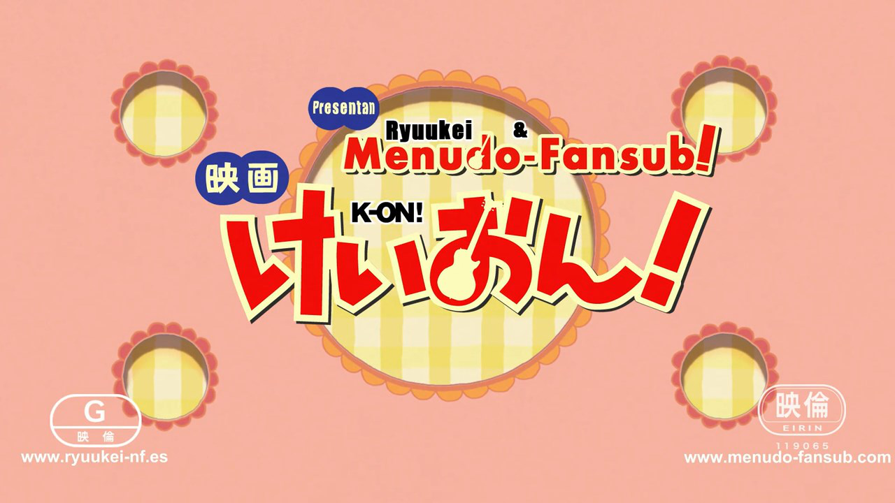 K-On! Movie ( Ryuukei no Fansub, Menudo-Fansub)